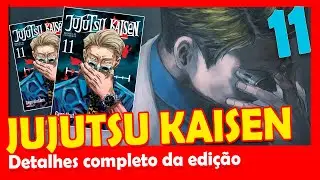 JUJUTSU KAISEN 11 - BATALHA DE FEITICEIROS, UNBOXING DO MANG&Aacute; E TODOS OS DETALHES DA EDI&Ccedil;&Atilde;O