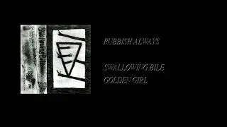 Swallowing Bile - Golden Girl [Full Cassette Rip]