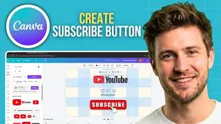 How to Create a YouTube Subscribe Button in Canva