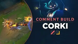 Comment Build Corki ? Une dose de crit et de la LETHAAAAA !!