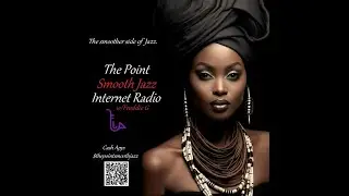 The Point Smooth Jazz Internet Radio 01.28.26