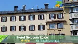 Hotel Goldener L&ouml;we - Kufstein Hotels, Austria