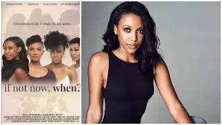 Meagan Holder from If Not Now, When, Black Female Led Film w/ Mekia Cox, Tamara Bass, & Meagan Good