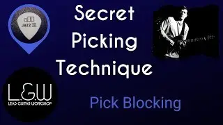 Secret Guitar Picking Technique -  Pick Blocking -  How to sound like the Pros