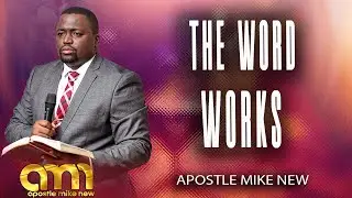 The Word Works | Apostle Mike New | Exalted Christ Church International