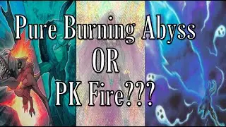 Pure Burning Abyss или PK Fire: что лучше?