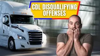 Traffic Lawyer Explains: What Offenses Disqualify Your CDL?