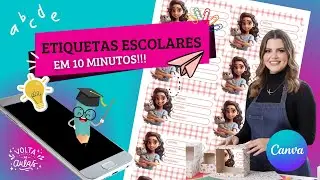 COMO CRIAR ETIQUETAS ESCOLARES NO CANVA EM 10 MINUTOS