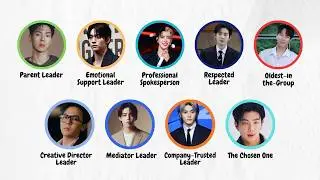 Every K-Pop Group Leader Type Explained in 9 minutes