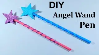 How to Make Angel Wand Pen | DIY Paper Angel Wand Pen - Pen Decoration Idea