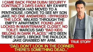 Came Back From Dubai 3 Days Early. Ex-Wife's Penthouse Was Empty. Found Son Locked in Boiler Room...