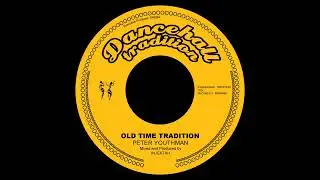 Peter Youthman - Old Time Tradition