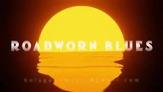 ROADWORN BLUES LYRIC VIDEO