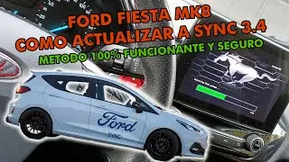 Ford Fiesta MK8 - ACTUALIZAR A SYNC 3.4 TUTORIAL
