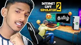 I OPENED MY OWN INTERNET CAFE - internet Cafe Simulator 2 - Tamil gameplay - Sharp Tamil Gaming