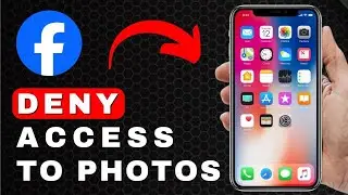 How to Deny Access to Photos on Facebook | Android & iOS (2025)