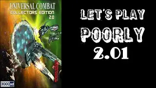 Universal Combat CE - Let's Play Poorly - S02E01 - adequate competence in the face of adversity