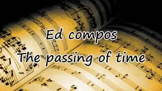 Ed compos - The passing of time (old version)