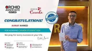 🎉𝑪𝒐𝒏𝒈𝒓𝒂𝒕𝒖𝒍𝒂𝒕𝒊𝒐𝒏𝒔🎉 to Ahnaf Ahmed// Canada Student Visa// Orchid Associate Bangladesh