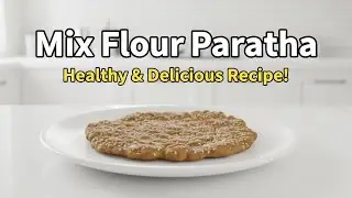 Multigrain Mix Flour Paratha | Weight Loss Mix Atta | Protein & Fiber Rich Mix Flour | Kidstiffin 