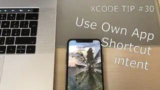 Use the Shortcut intent by Siri | Xcode Quick Tip #30