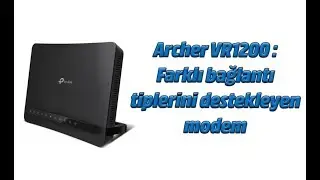 TP-Link Archer VR1200 inceleme