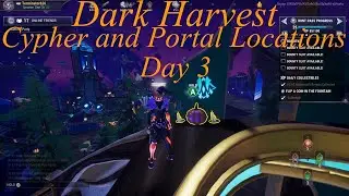 Dauntless- Dark Harvest Cypher and Portal Locations Day 3