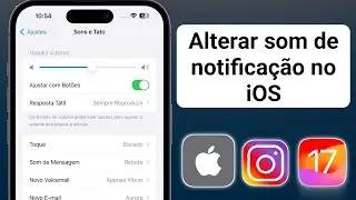 Como alterar o som das notifica&ccedil;&otilde;es do Instagram no iPhone - iPad [iOS 17]