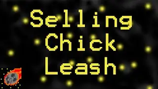 Growtopia: Selling Chick Leash!