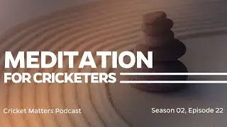 Meditation For Cricketers