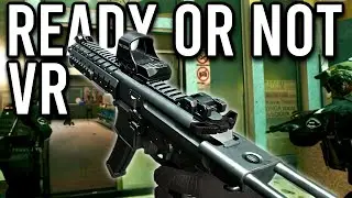 Ready or Not is TOO REALISTIC in VR