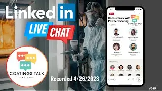 Coatings Talk Audio Chat: Importance Of Consistency With Powder Coating (Session Recorded 4/26/2023)