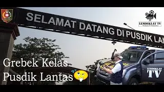Gerebek Kelas Pusdik Lantas 🤫 | Part 1