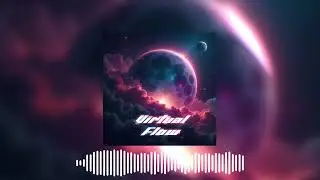 Virtual Flow ✘ Liquid Drum & Bass