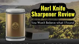 The Ultimate Knife Sharpening Tool? HORL Knife Sharpener Review! |  Watch Before Buy