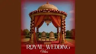 Royal Wedding Vibes