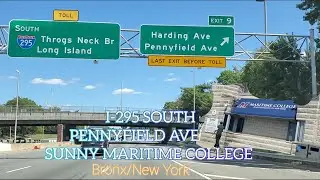 I-295 SOUTH/PENNYFIELD AVENUE/SUNNY MARITIME COLLEGE#bronx#newyork#usa#travel