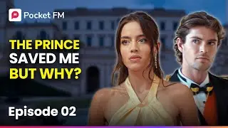 Эпизод 2 | Принц спас меня, но почему? | Королевская авария