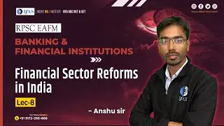 Financial Sector Reforms In India  | RPSC EAFM ( Banking & Financial Institutions )
