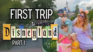 Magical Memories - Bringing our Disney World Kids to Disneyland for the first time!! PART 1