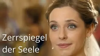Liebe kommt unerwartet! Zerrspiegel der Seele Kompletter Film Liebesfilm mit deutschen Untertiteln