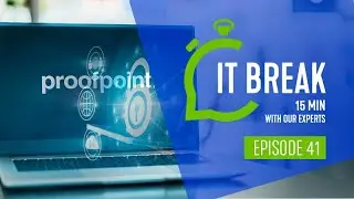 IT Break - Proofpoint Security Awareness Training