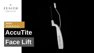 AccuTite - Non Surgical Facelift | Zenith Cosmetic Clinics
