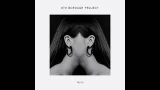 6TH BOROUGH PROJECT - RHYTHM [DELUSIONS OF GRANDEUR]