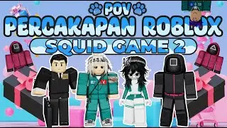 POV PERCAKAPAN ROBLOX✨Squid Game 2 Parody🤯