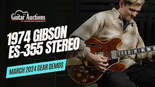 1974 Gibson ES-355 TD Stereo | March 2024 Gear Demos | Guitar Auctions at GH