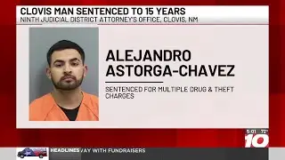 Firearms investigation leads to 15-year sentence in Clovis