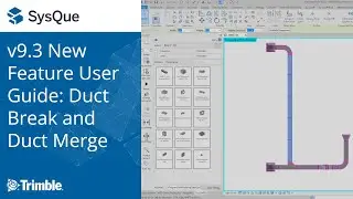 SysQue v9.3 New Feature User Guide: Duct Break and Duct Merge