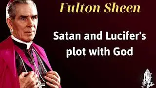 Satan and Lucifer's plot with God - Homily Pope Fulton Sheen