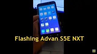 Flashing Advan  S5E NXT